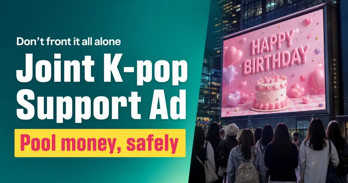 How Fans Pool Money for a Joint K-pop Support Ad in Korea (Without One Person Fronting It All)